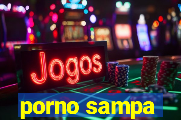 porno sampa